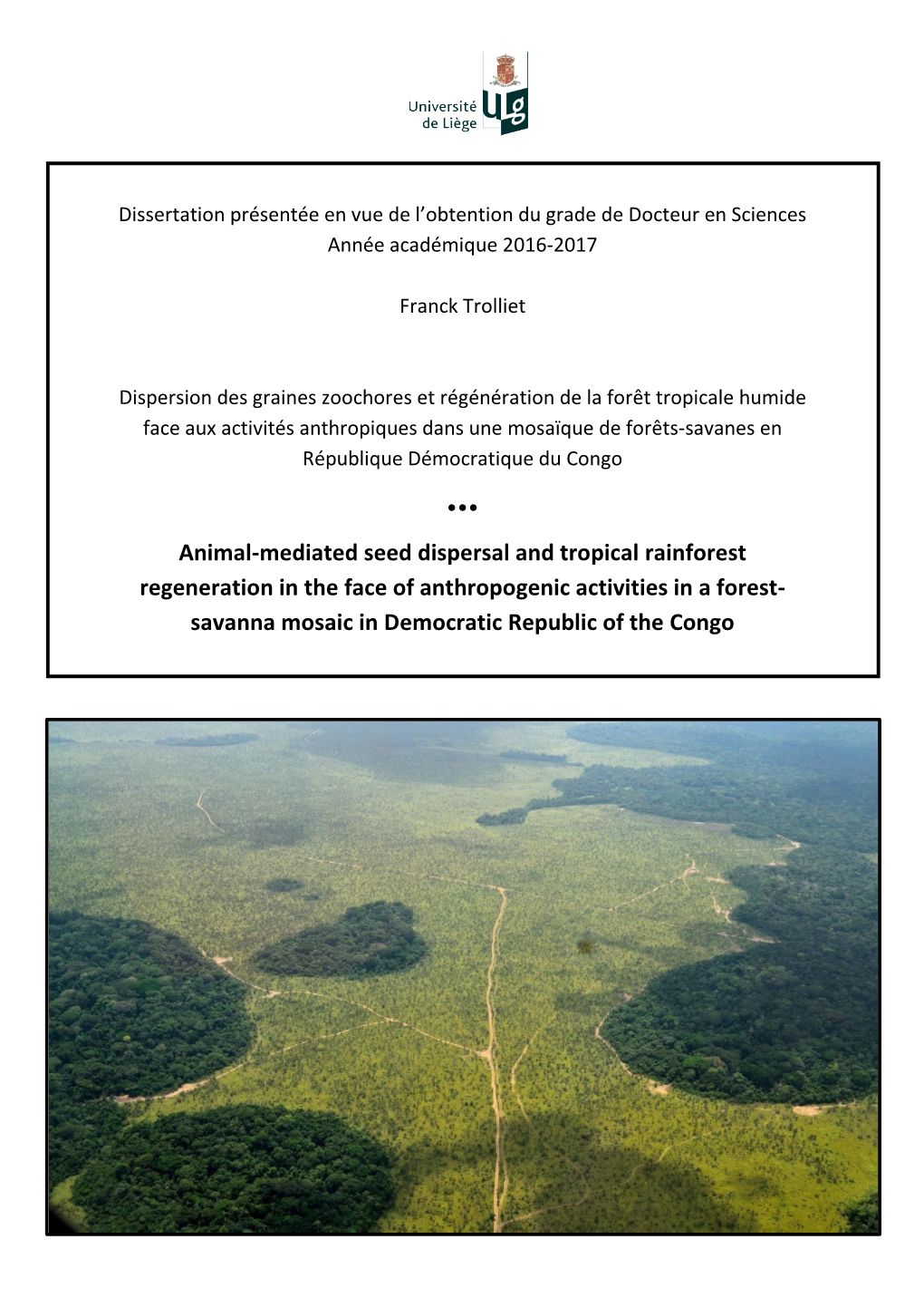 Animal-Mediated Seed Dispersal and Tropical Rainforest Regeneration in the Face of Anthropogenic Activities in a Forest- Savanna