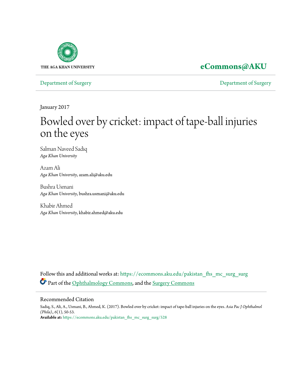Impact of Tape-Ball Injuries on the Eyes Salman Naveed Sadiq Aga Khan University