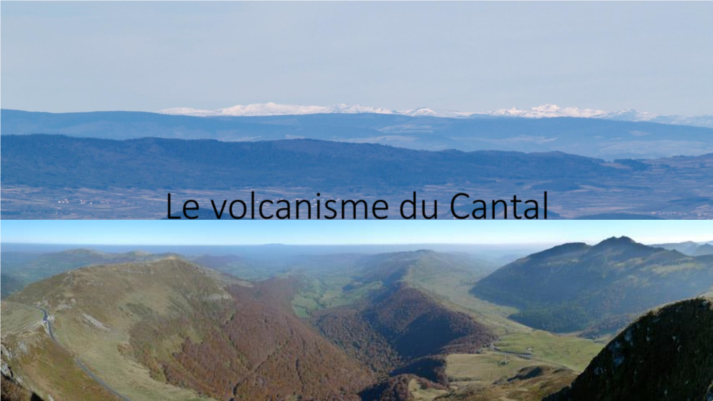 Le Volcanisme Du Cantal