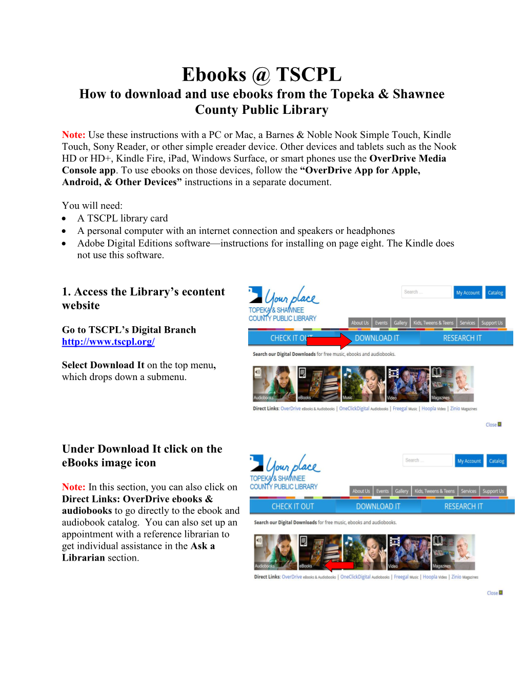Ebooks @ TSCPL How to Download and Use Ebooks from the Topeka & Shawnee County Public Library
