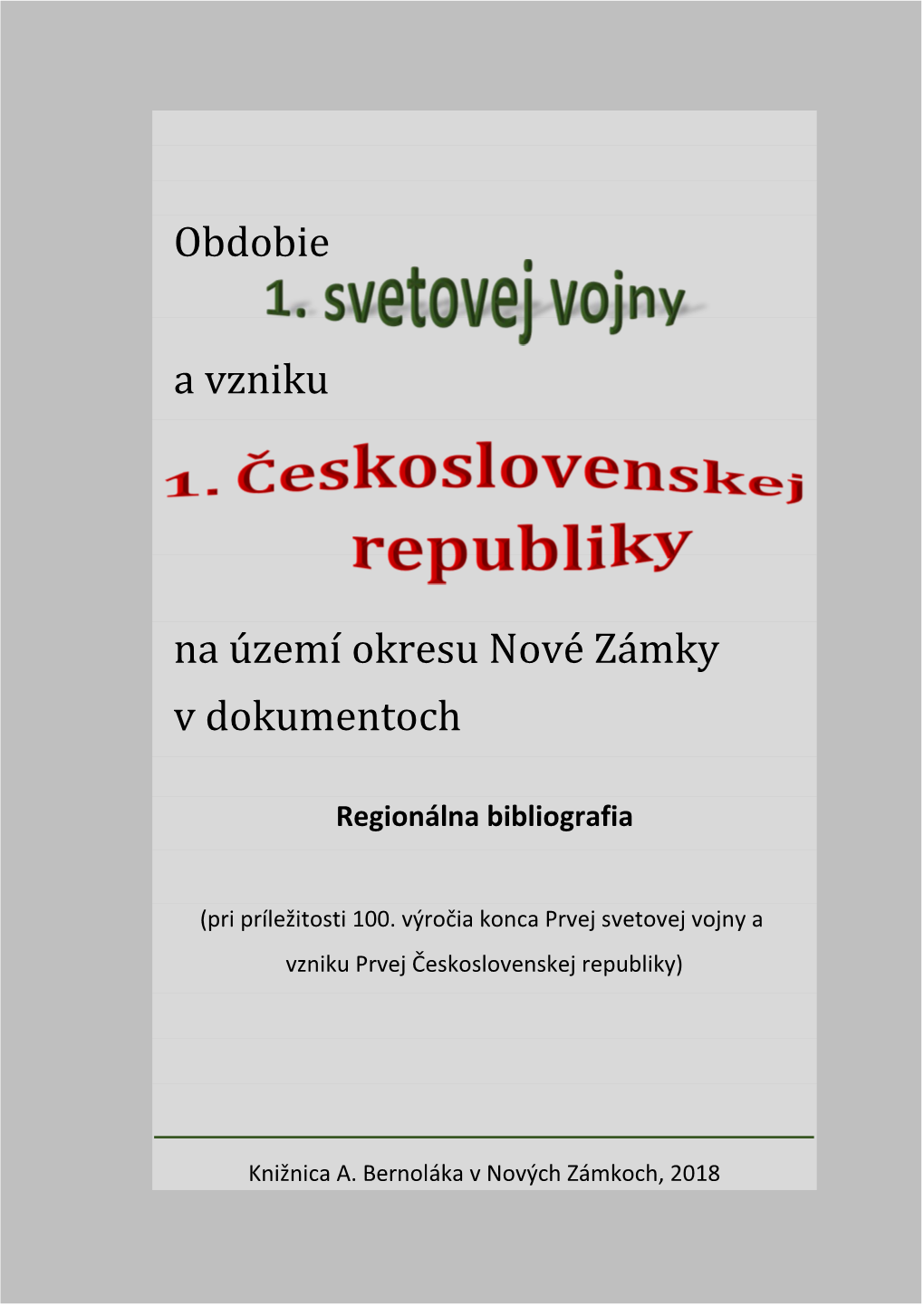 Obdobie a Vzniku Na Území Okresu Nové Zámky V Dokumentoch