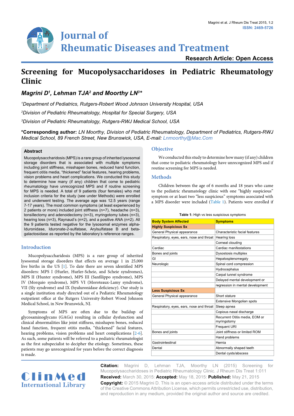 Screening for Mucopolysaccharidoses in Pediatric Rheumatology Clinic Magrini D1, Lehman TJA2 and Moorthy LN3*