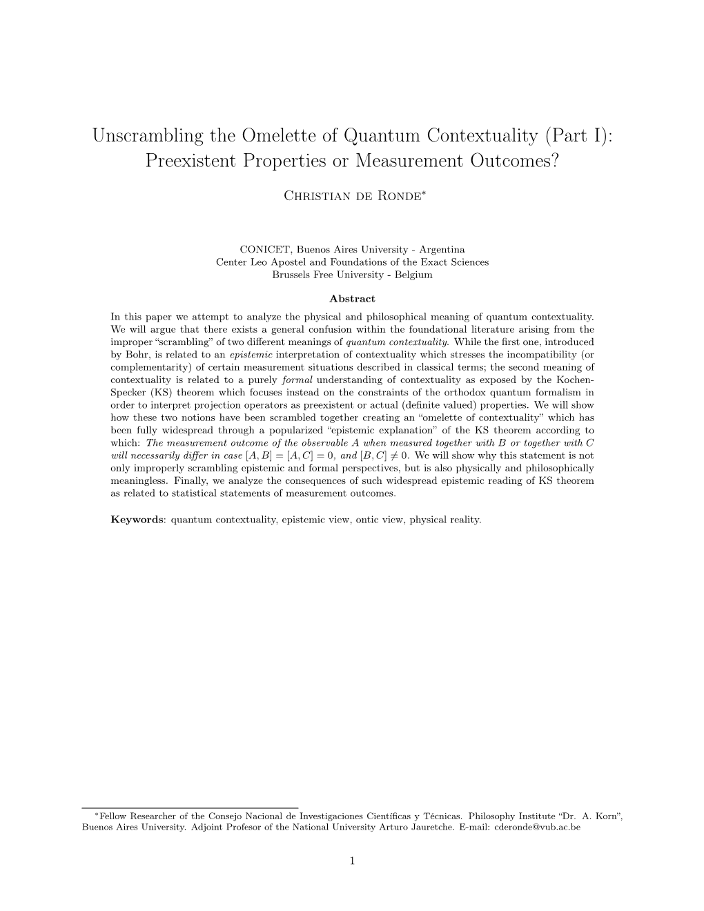 Unscrambling the Omelette of Quantum Contextuality (Part I): Preexistent Properties Or Measurement Outcomes?