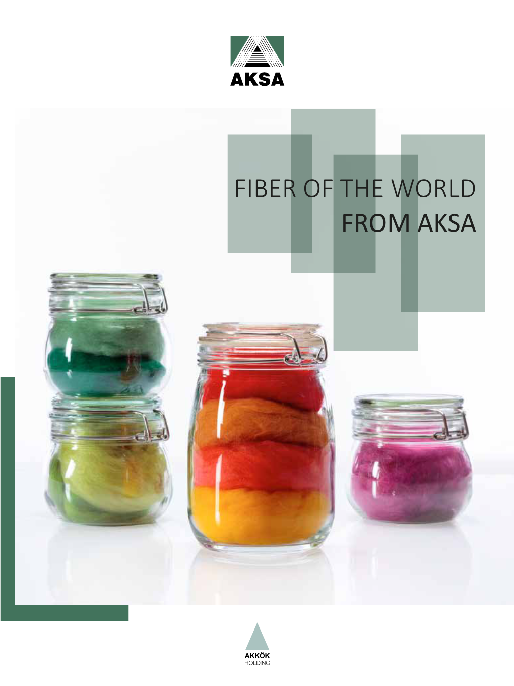 FIBER of the WORLD from AKSA Aksa Akrilik Kimya Sanayii A.Ş