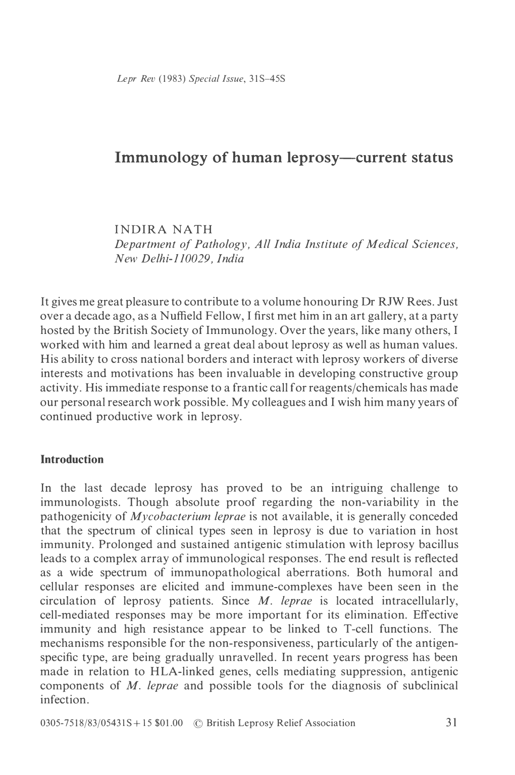 Immunology of Human Leprosy-Current Status INDIRA NATH Department Of