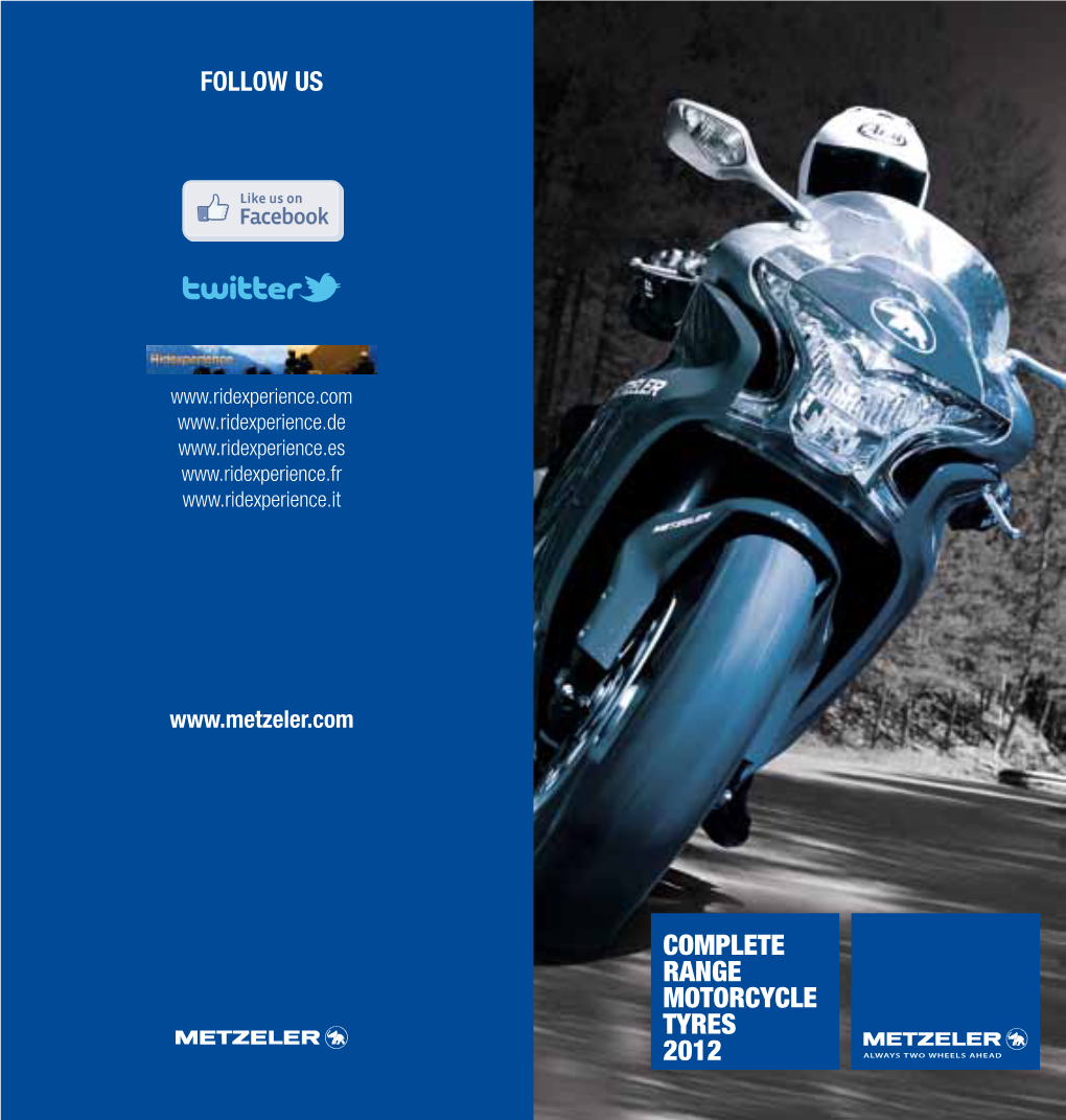Complete Range Motorcycle Tyres 2012 Metzeler Patented Technology
