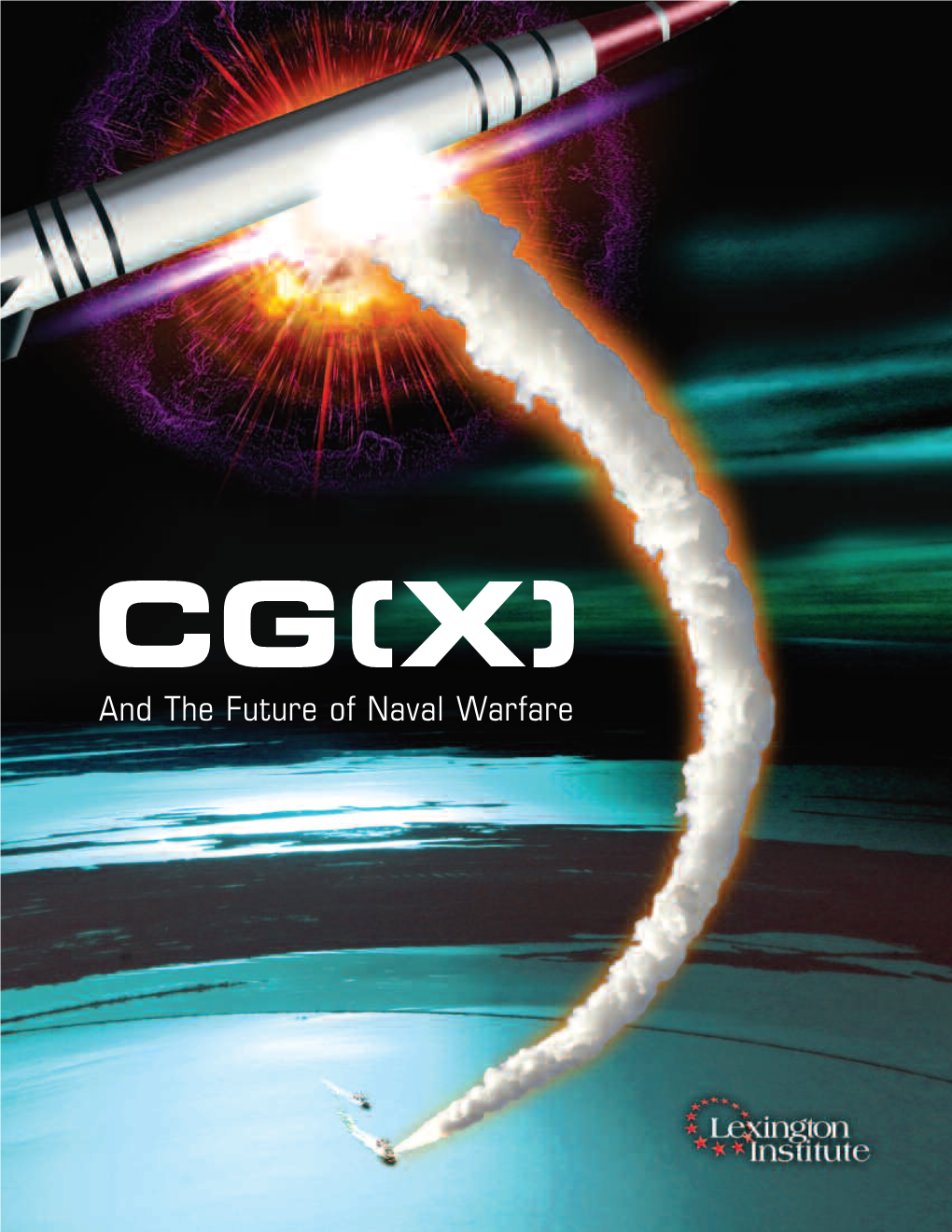 CG(X) and the Future of Naval Warfare FINDINGS in BRIEF