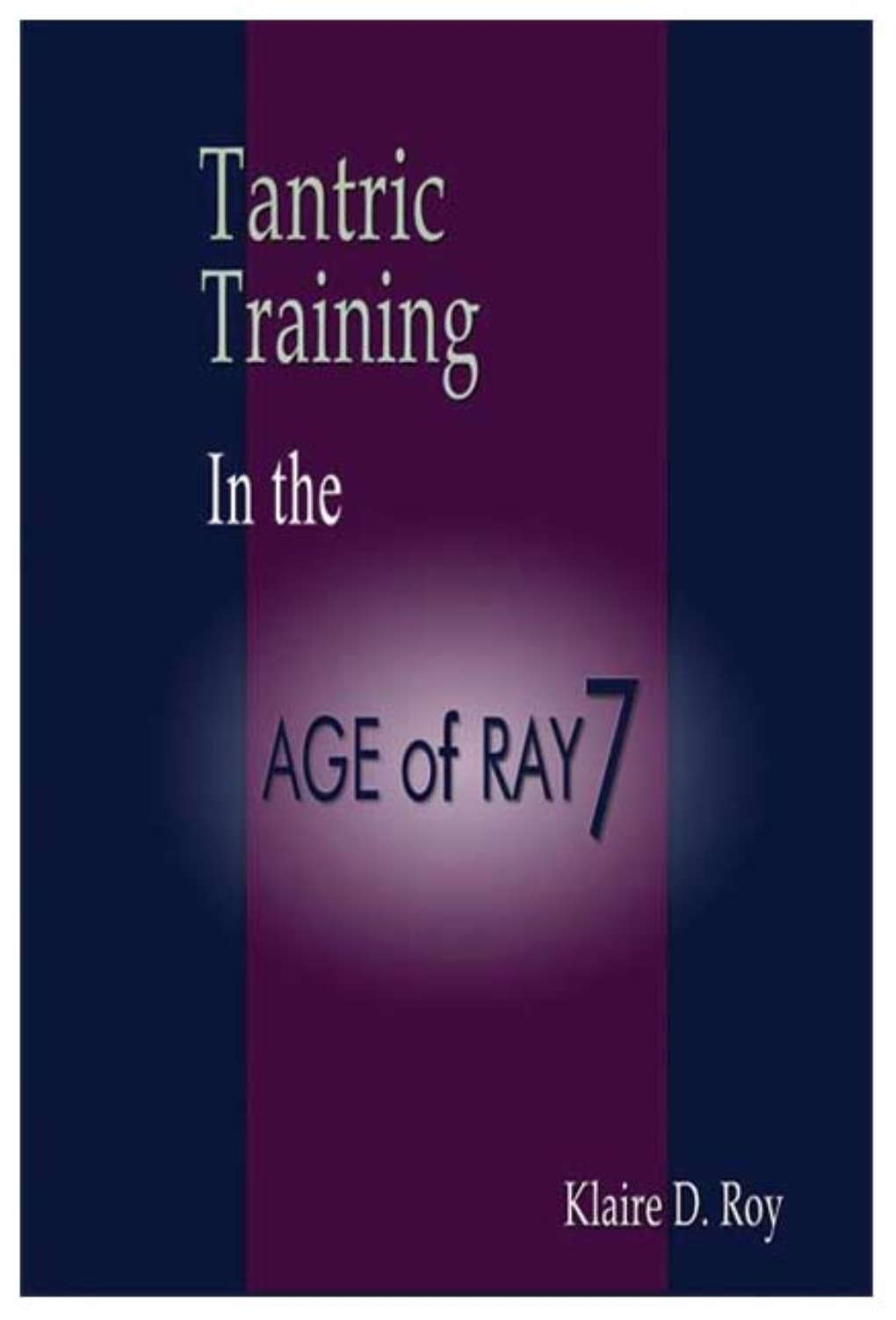 Extraits Tantric Training in the Age of Ray 7.Pdf