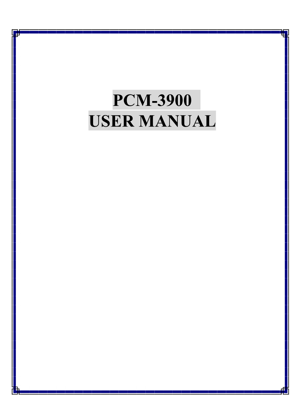 Pcm-3900 User Manual