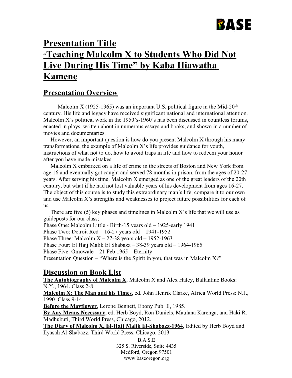 Presentation Title “Teaching Malcolm X to Students Who Did Not Live During His Time” by Kaba Hiawatha Kamene