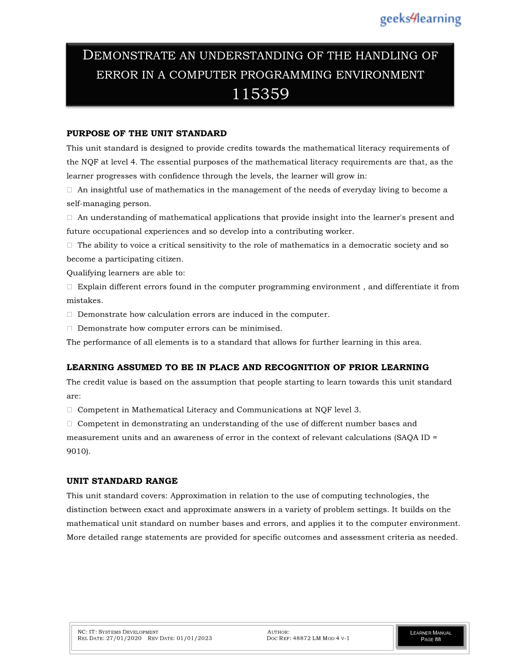 Demonstrate an Understanding of the Handling of Error in a Computer Programming Environment 115359