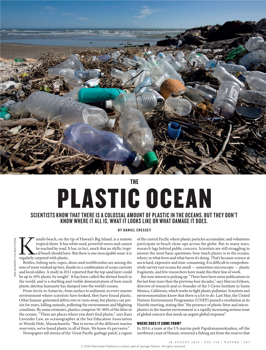 Plastic Ocean Scientists Know That There Is a Colossal Amount of Plastic in the Oceans