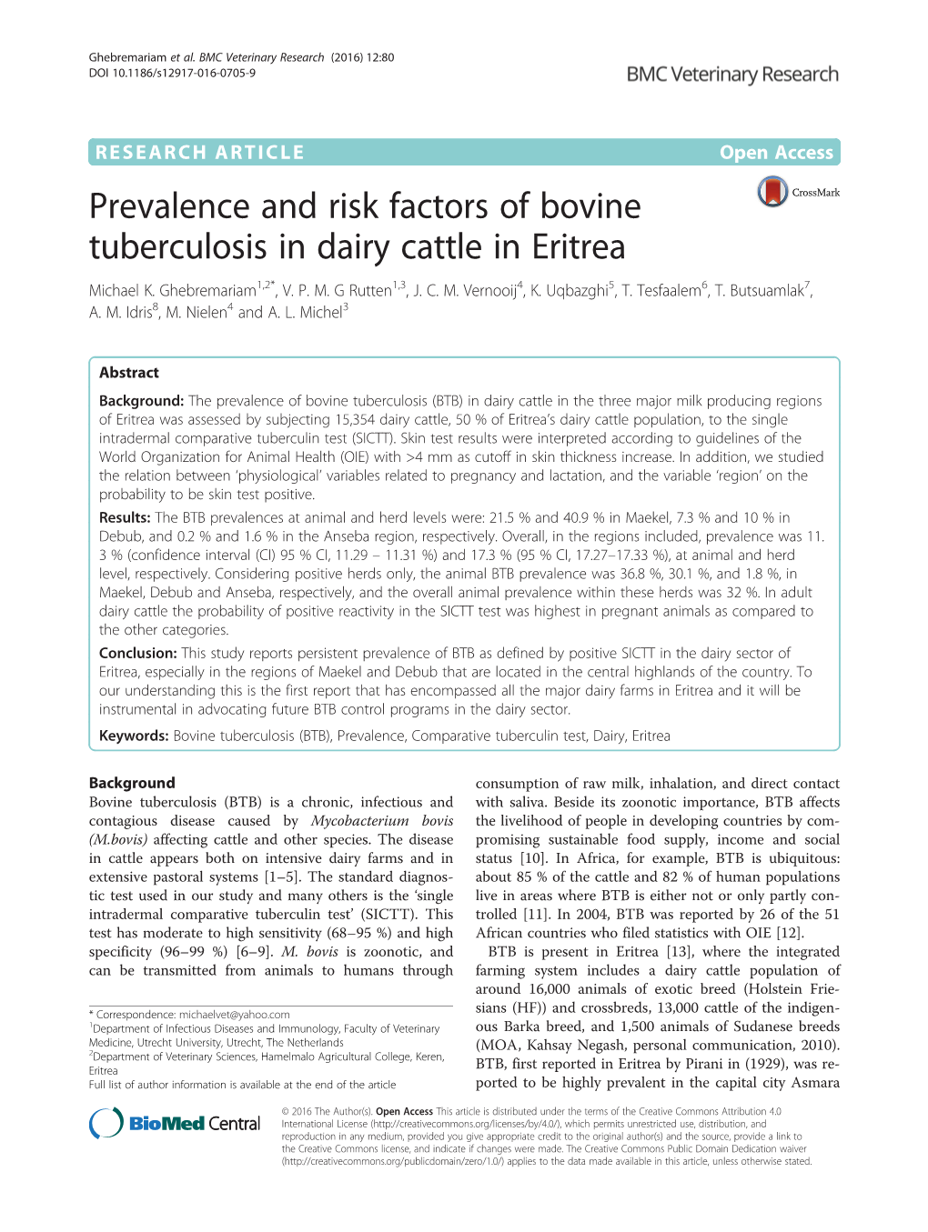 Prevalence and Risk Factors of Bovine Tuberculosis in Dairy Cattle in Eritrea Michael K