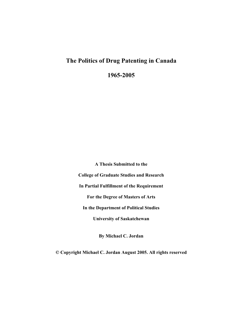 The Politics of Drug Patenting in Canada 1965-2005