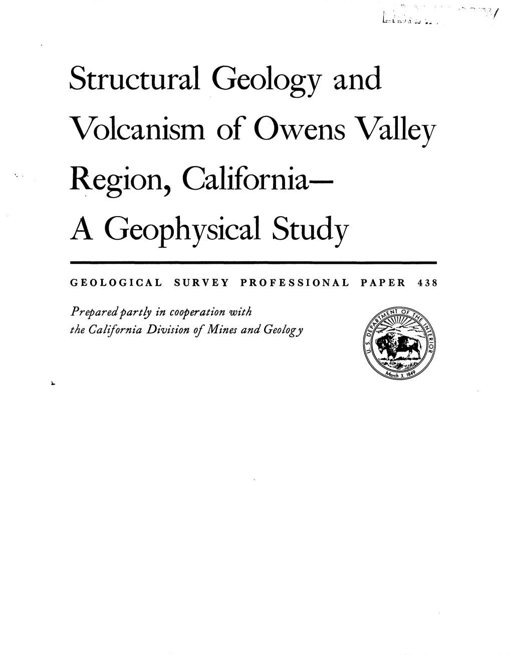 Structural Geology and Volcanism of Owens Valley Region, California- a Geophysical Study