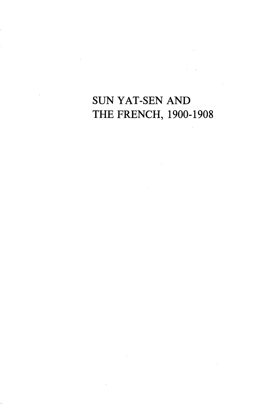 Sun Yat-Sen and the French, 1900–1908