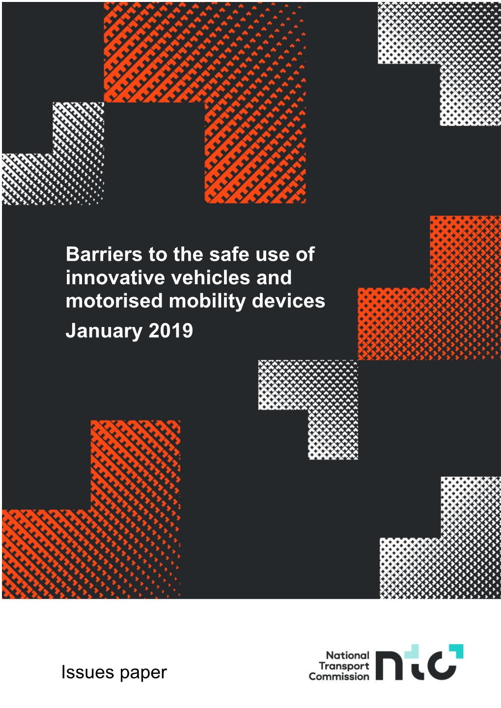 Barriers to the Safe Use of Innovative Vehicles and Motorised Mobility Devices January 2019