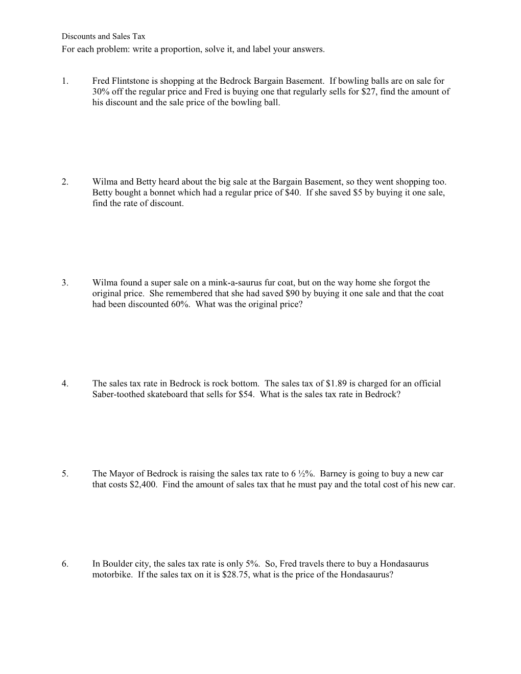 For Each Problem: Write a Proportion, Solve It, and Label Your Answers