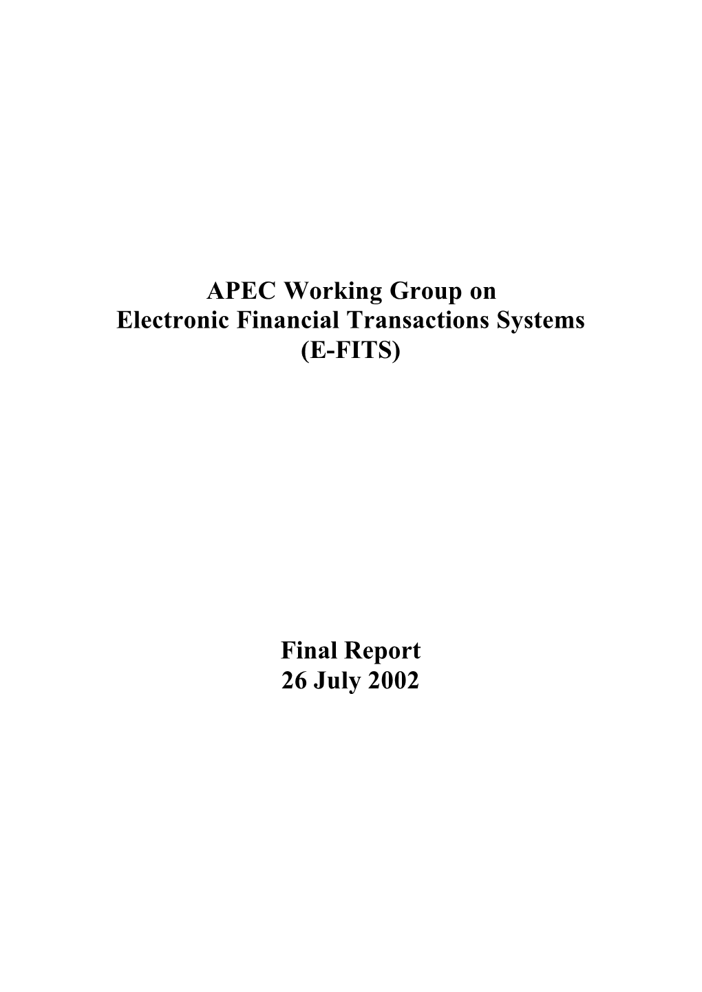APEC Working Group on Electronic Financial Transactions Systems (E-FITS)