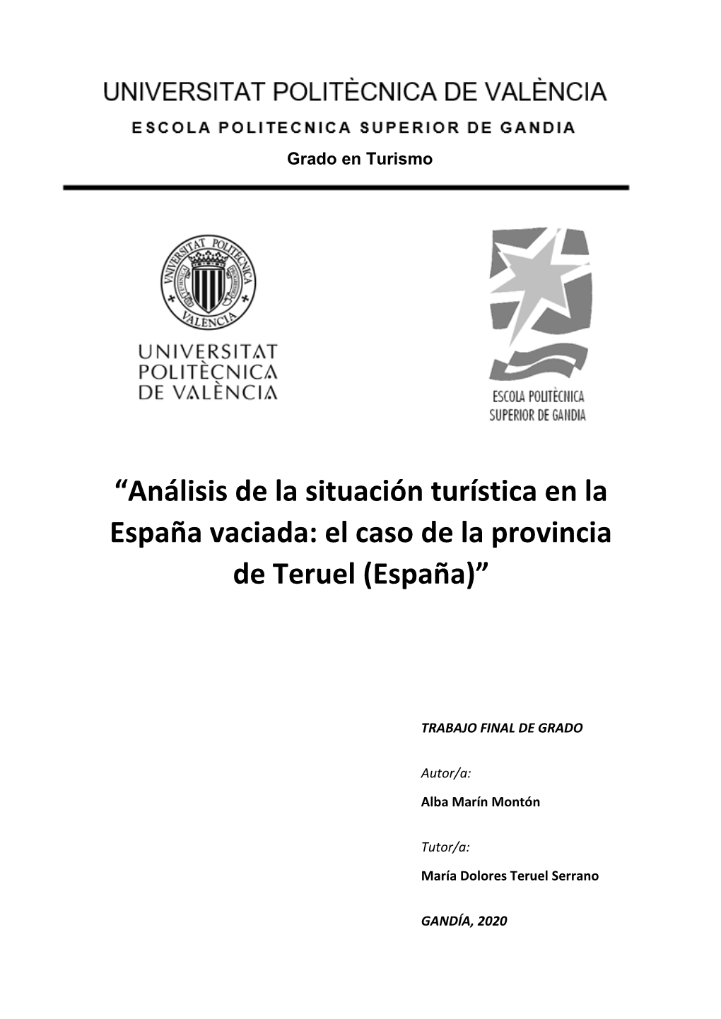 “Análisis De La Situación Turística En La España Vaciada: El Caso De La Provincia De Teruel (España)”