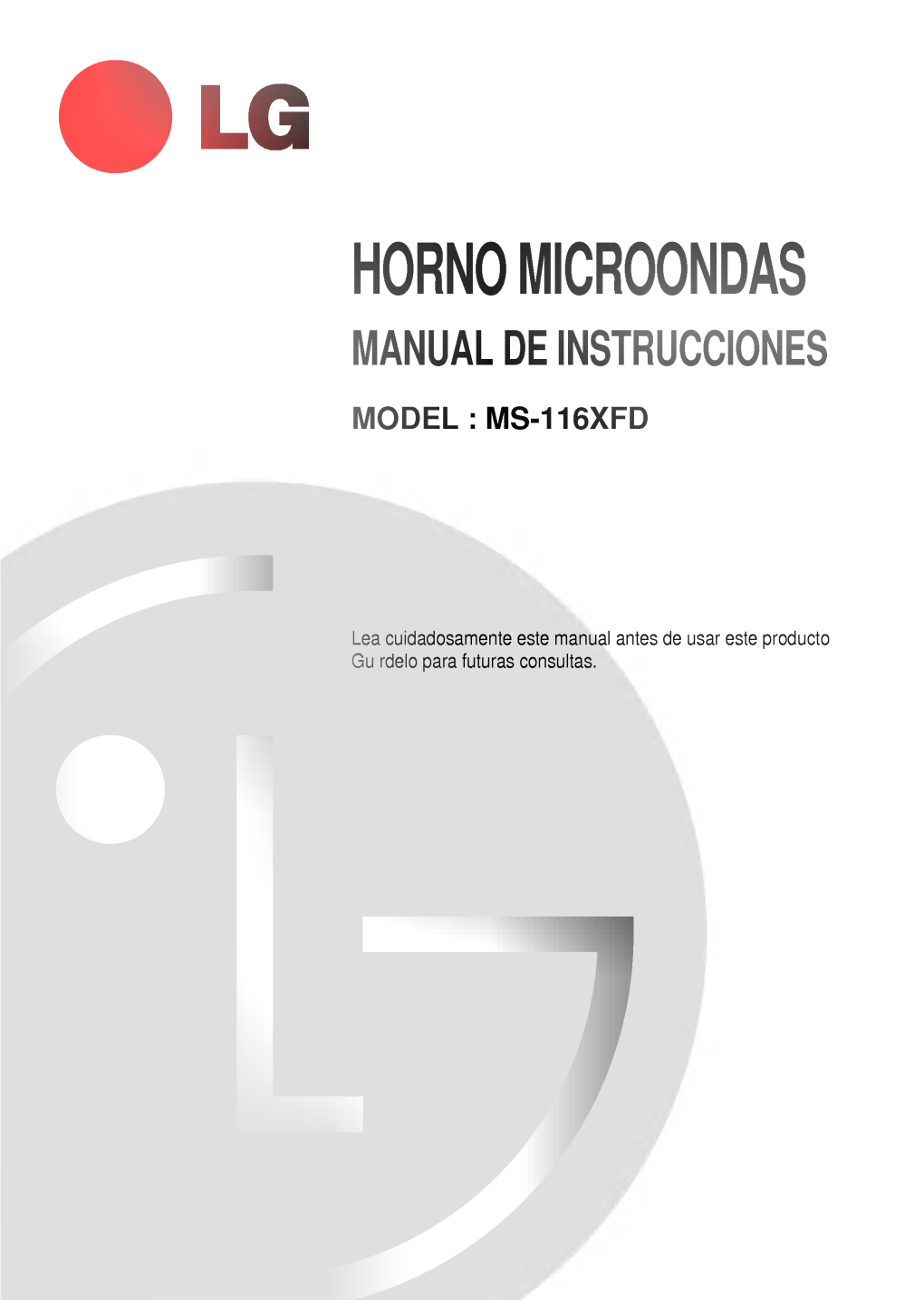 Horno Microondas Manual De Instrucciones Model : Ms-116Xfd