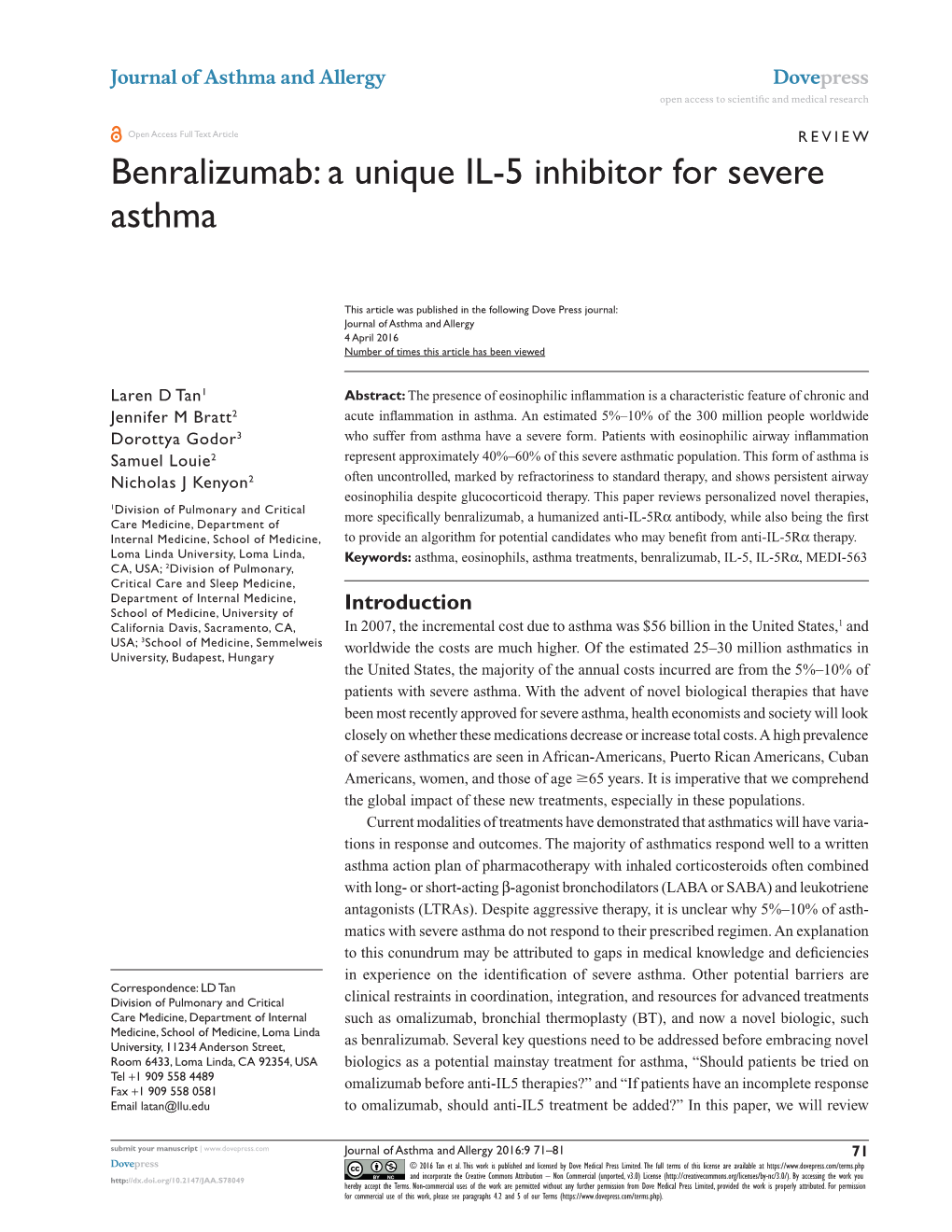 Benralizumab: a Unique IL-5 Inhibitor for Severe Asthma