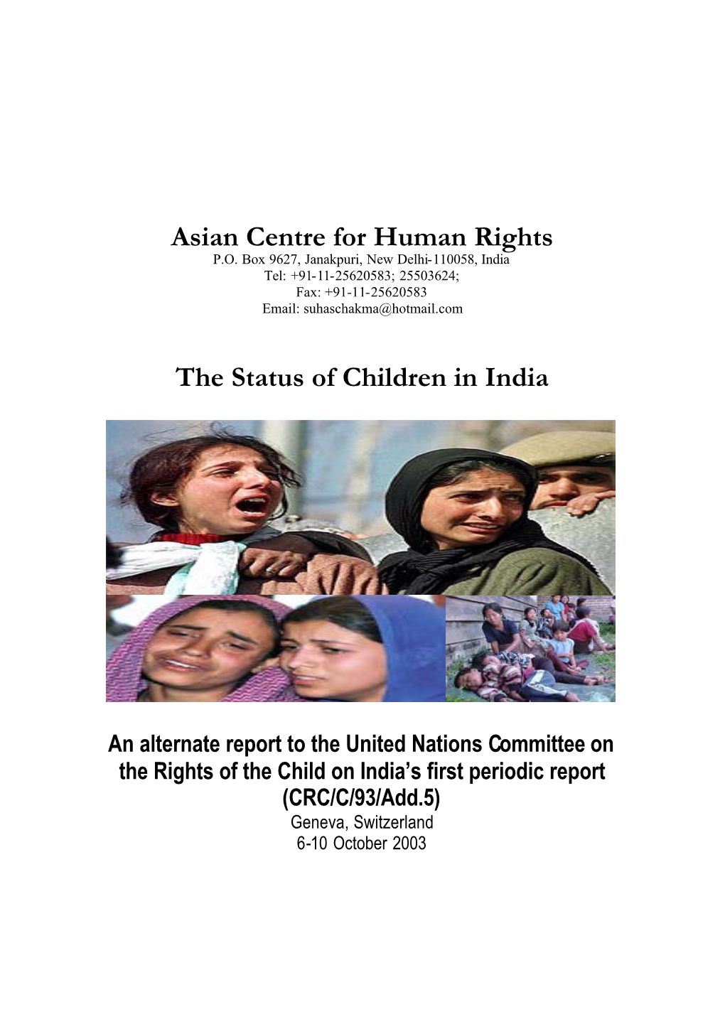 Asian Centre for Human Rights the Status of Children in India