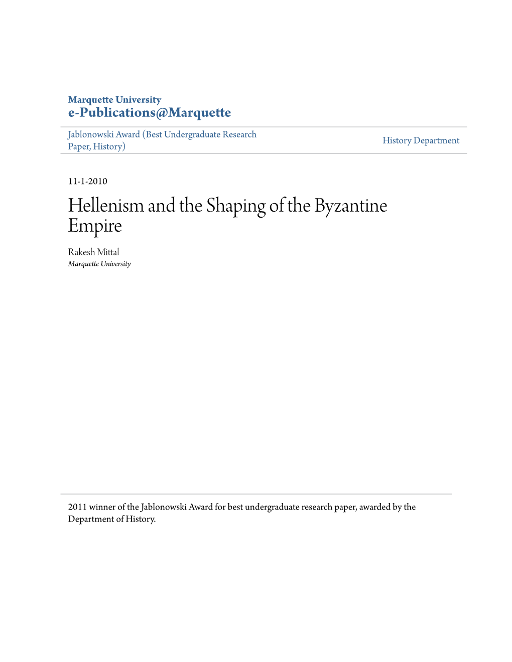 Hellenism and the Shaping of the Byzantine Empire Rakesh Mittal Marquette University