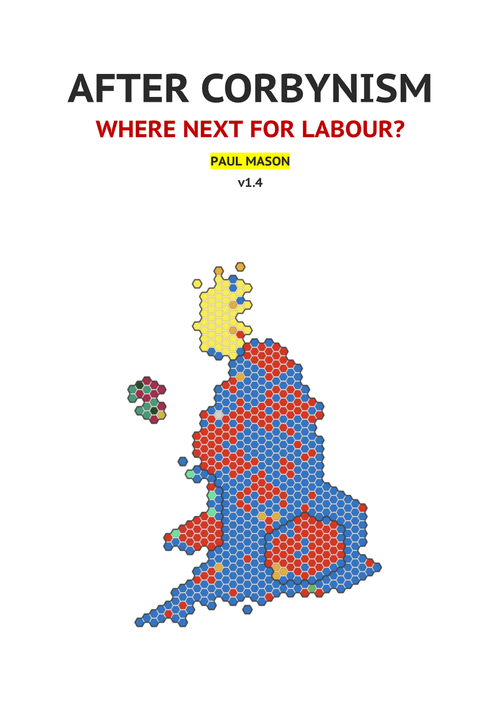 After Corbynism: Where Next for Labour