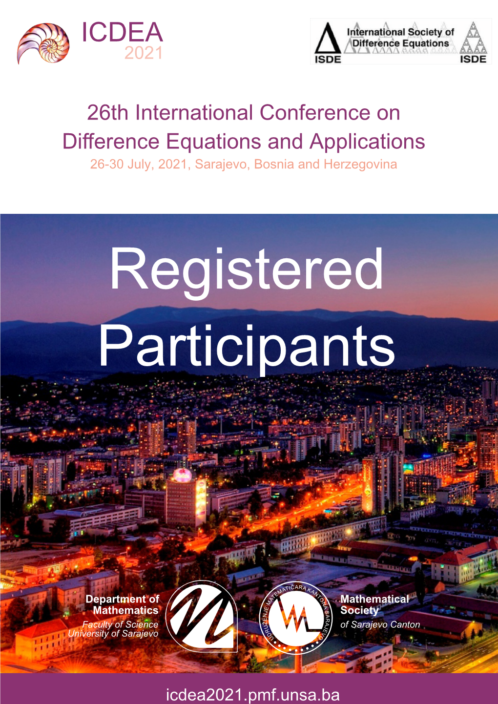 26Th International Conference on Difference Equations and Applications 26-30 July, 2021, Sarajevo, Bosnia and Herzegovina