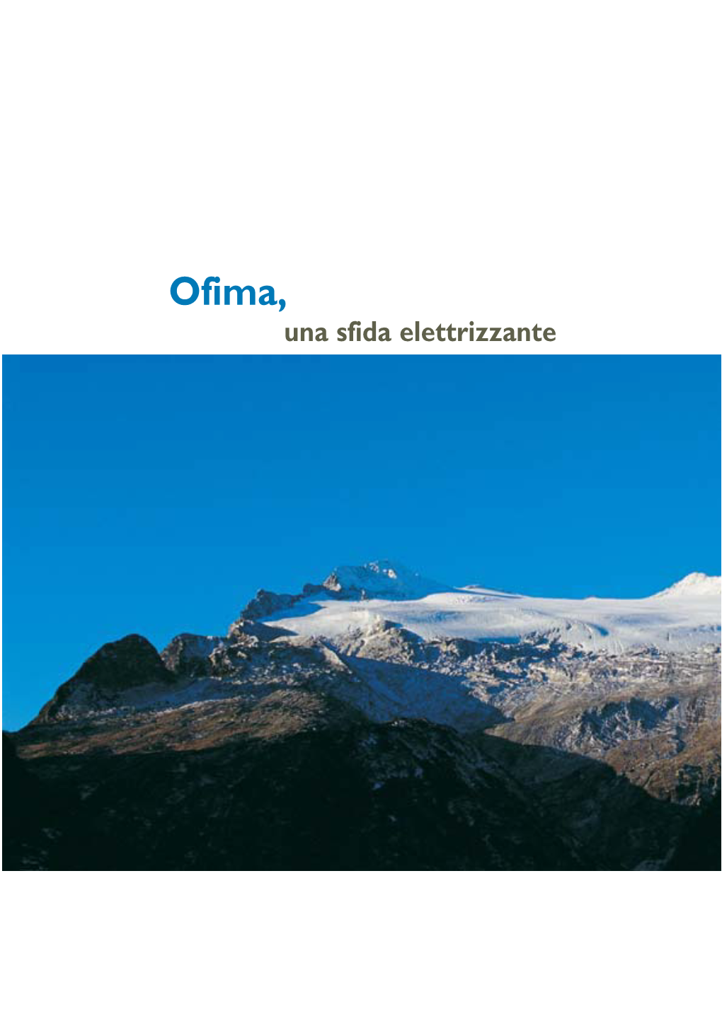 Ofima, Una Sfida Elettrizzante Energia Nel Rispetto Dell»Ambiente