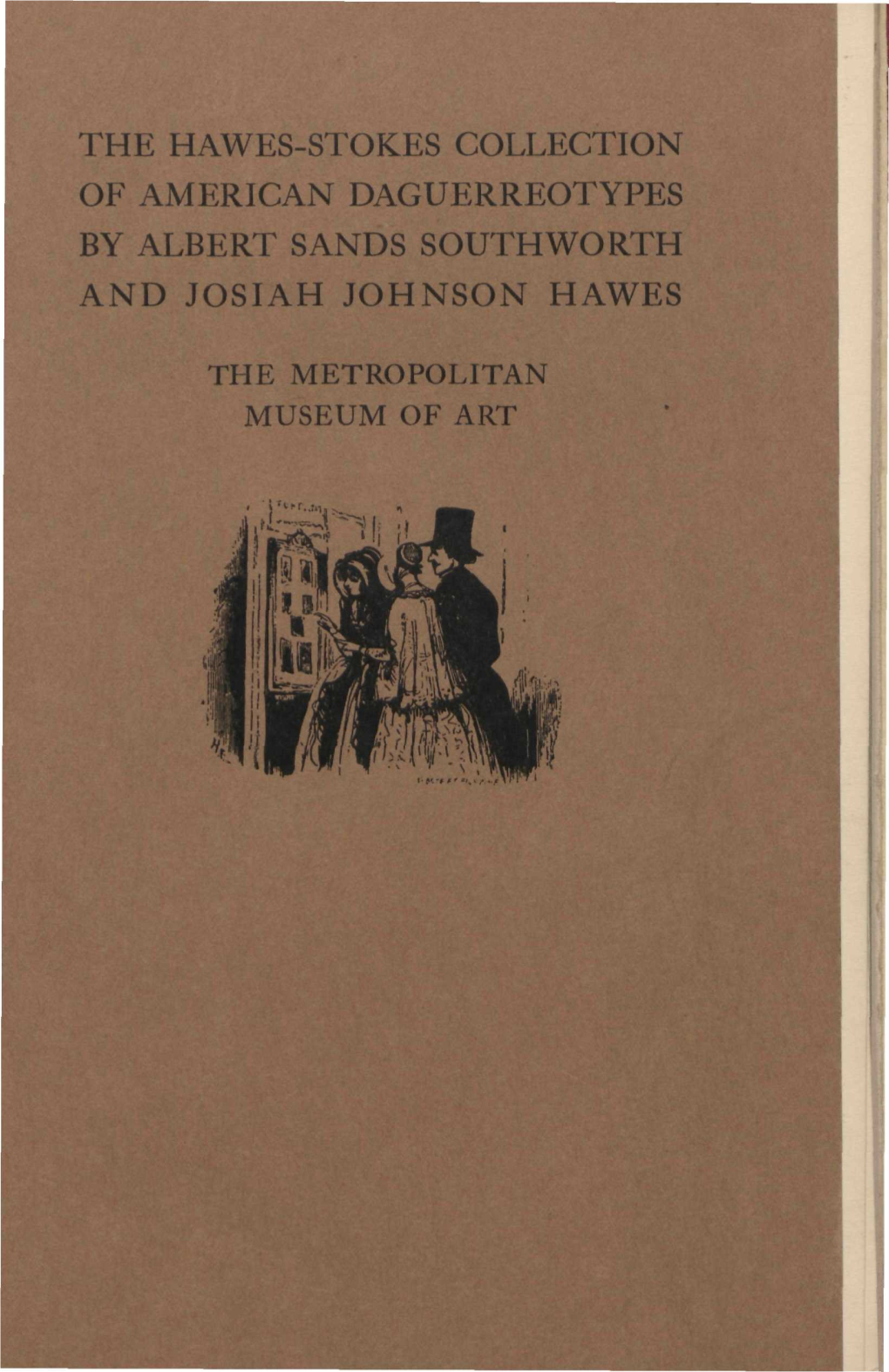 The Hawes-Stokes Collection of American Daguerreotypes by Albert Sands Southworth and Josiah Johnson Hawes