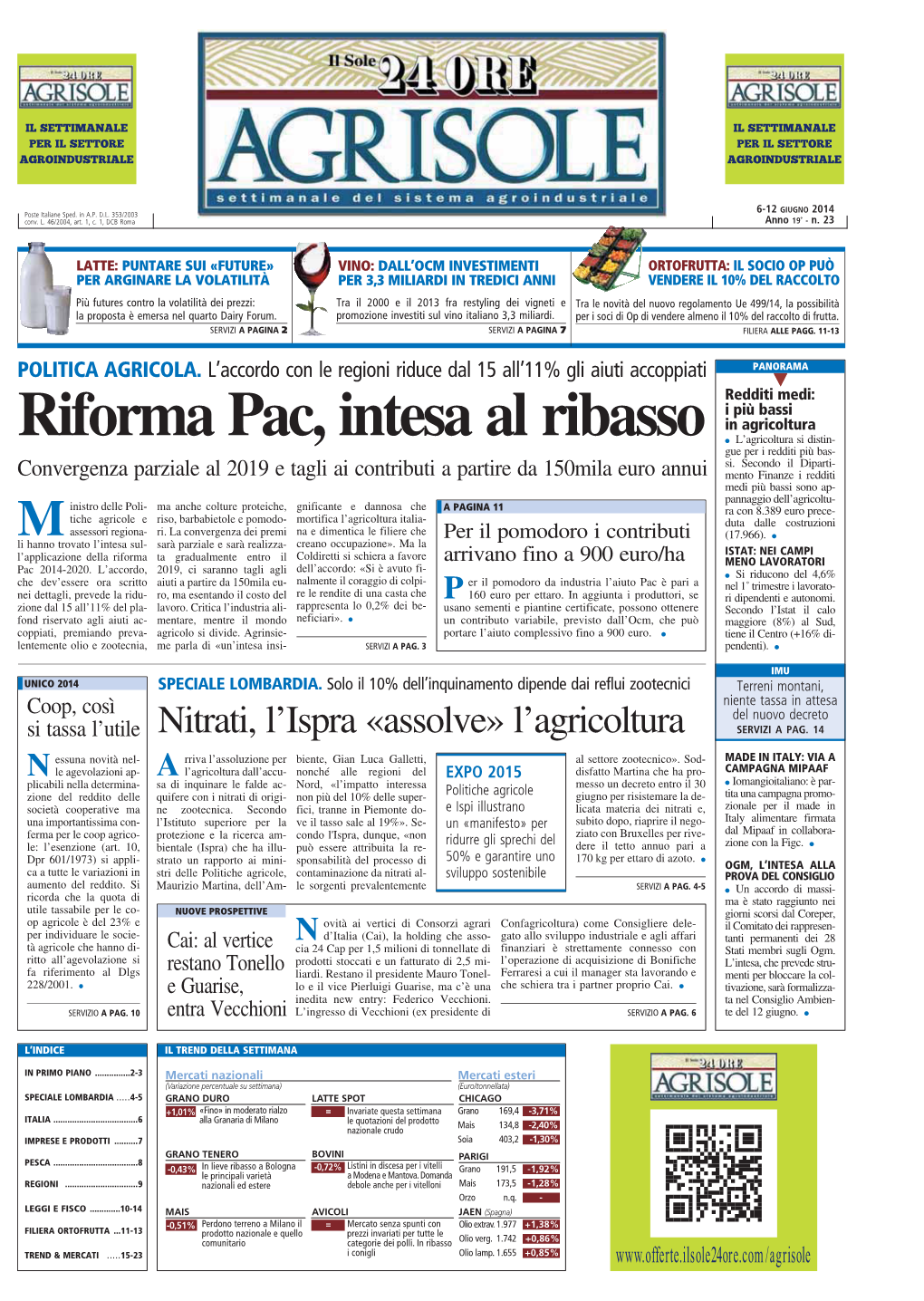 Riforma Pac, Intesa Al Ribasso ● L’Agricoltura Si Distin- Gue Per I Redditi Più Bas- Si