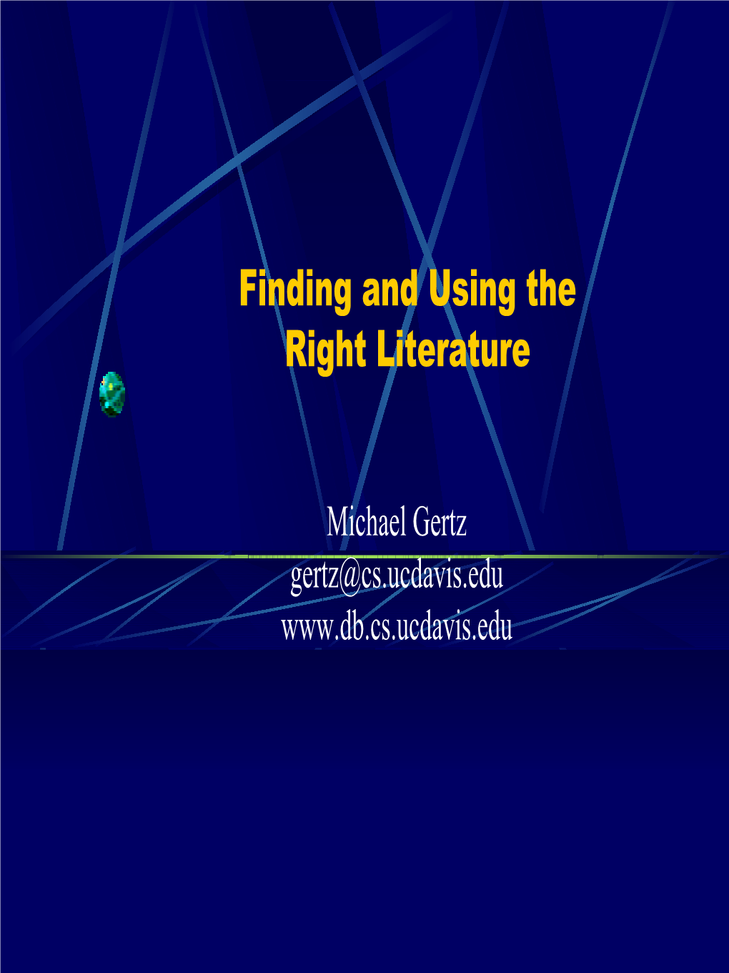 Finding and Using the Right Literature