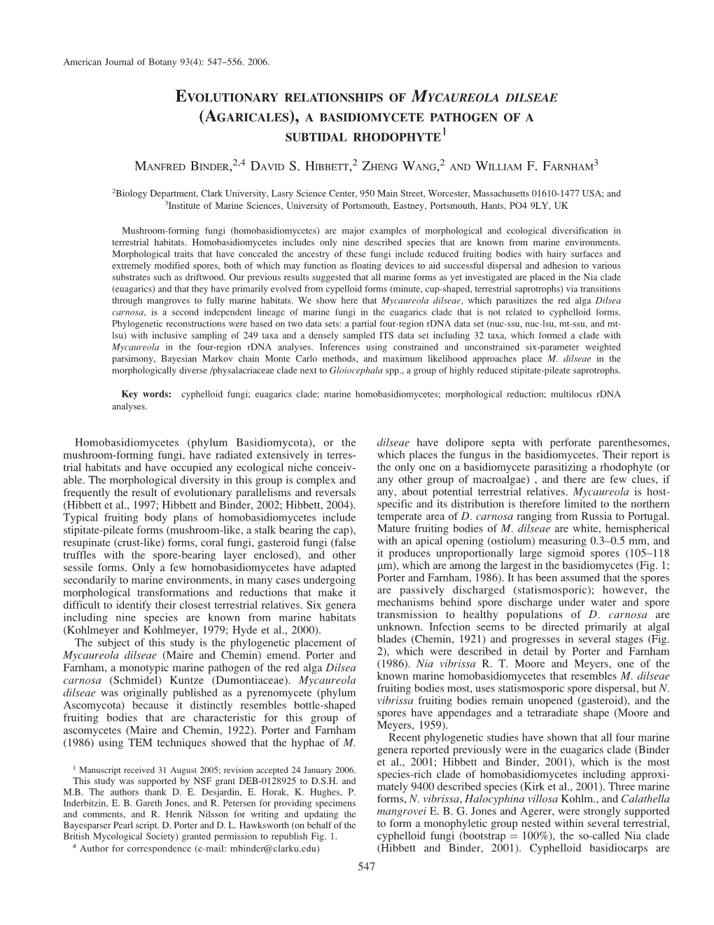 Evolutionary Relationships of Mycaureola Dilseae (Agaricales), a Basidiomycete Pathogen of a Subtidal Rhodophyte1