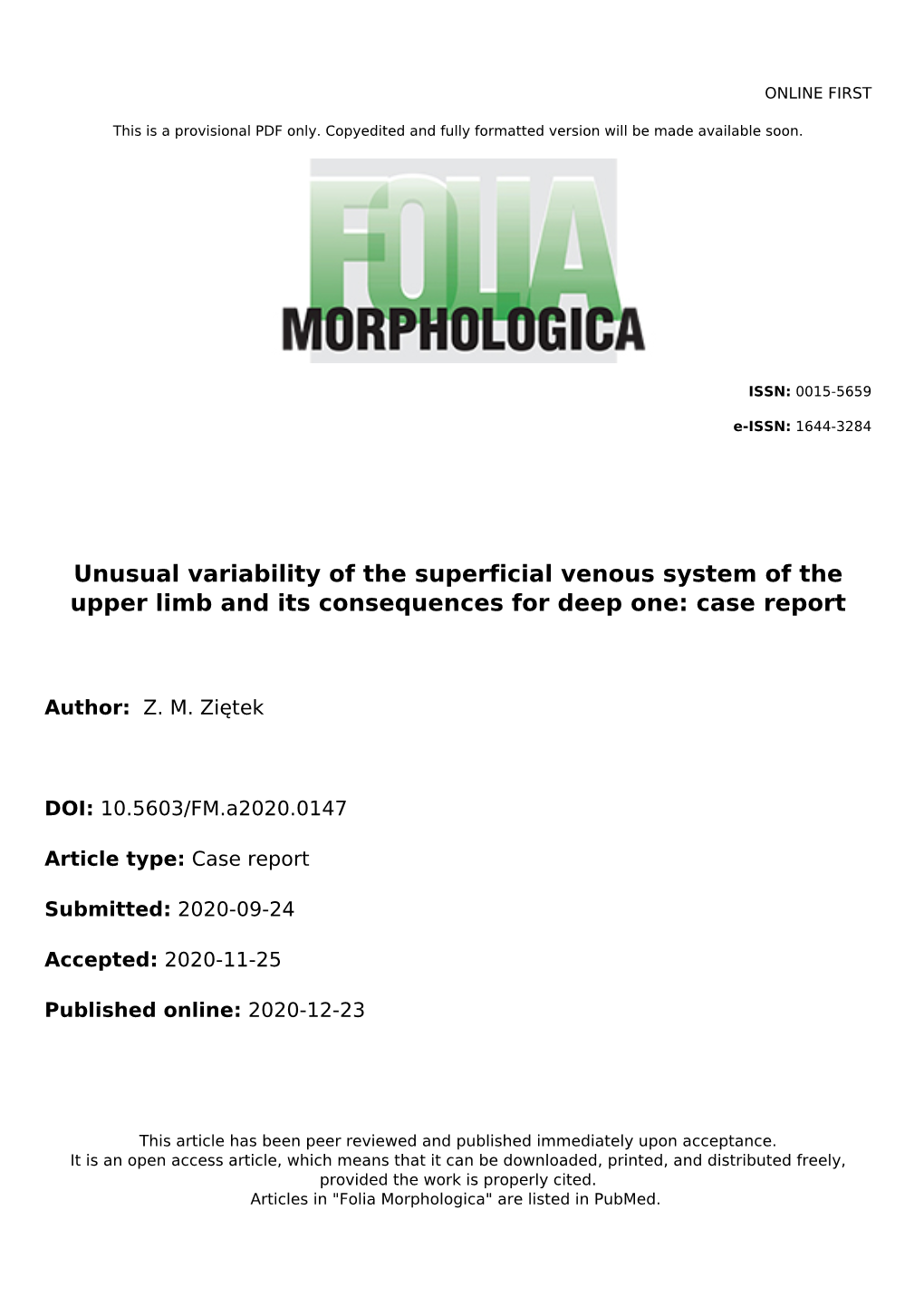 Unusual Variability of the Superficial Venous System of the Upper Limb and Its Consequences for Deep One: Case Report