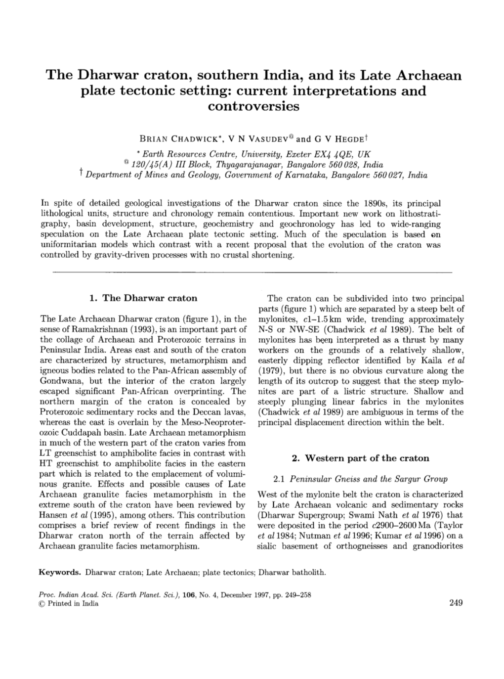 The Dharwar Craton, Southern India, and Its Late Archaean Plate Tectonic Setting: Current Interpretations and Controversies