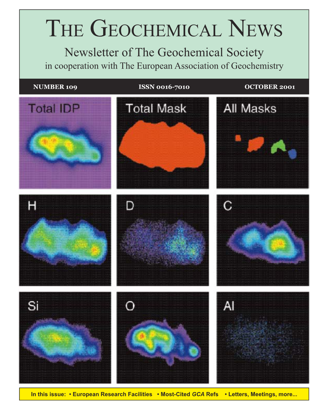 THE GEOCHEMICAL NEWS #109, OCTOBER 2001 1 the GEOCHEMICAL NEWS Newsletter of the Geochemical Society in Cooperation with the European Association of Geochemistry