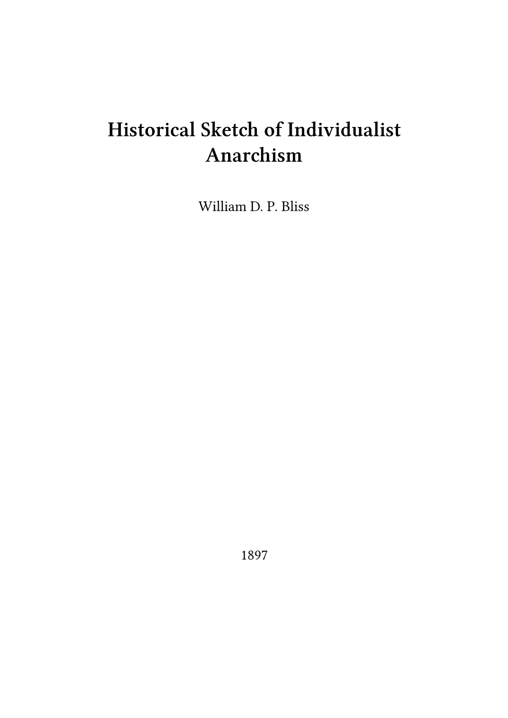 Historical Sketch of Individualist Anarchism