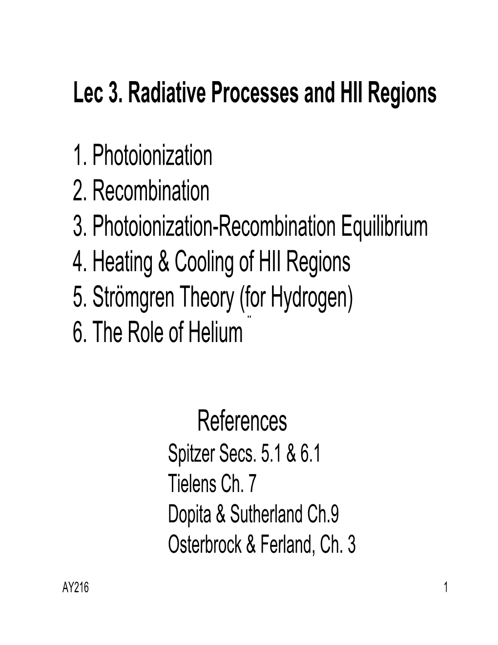 Lec 3. Radiative Processes and HII Regions 1. Photoionization 2