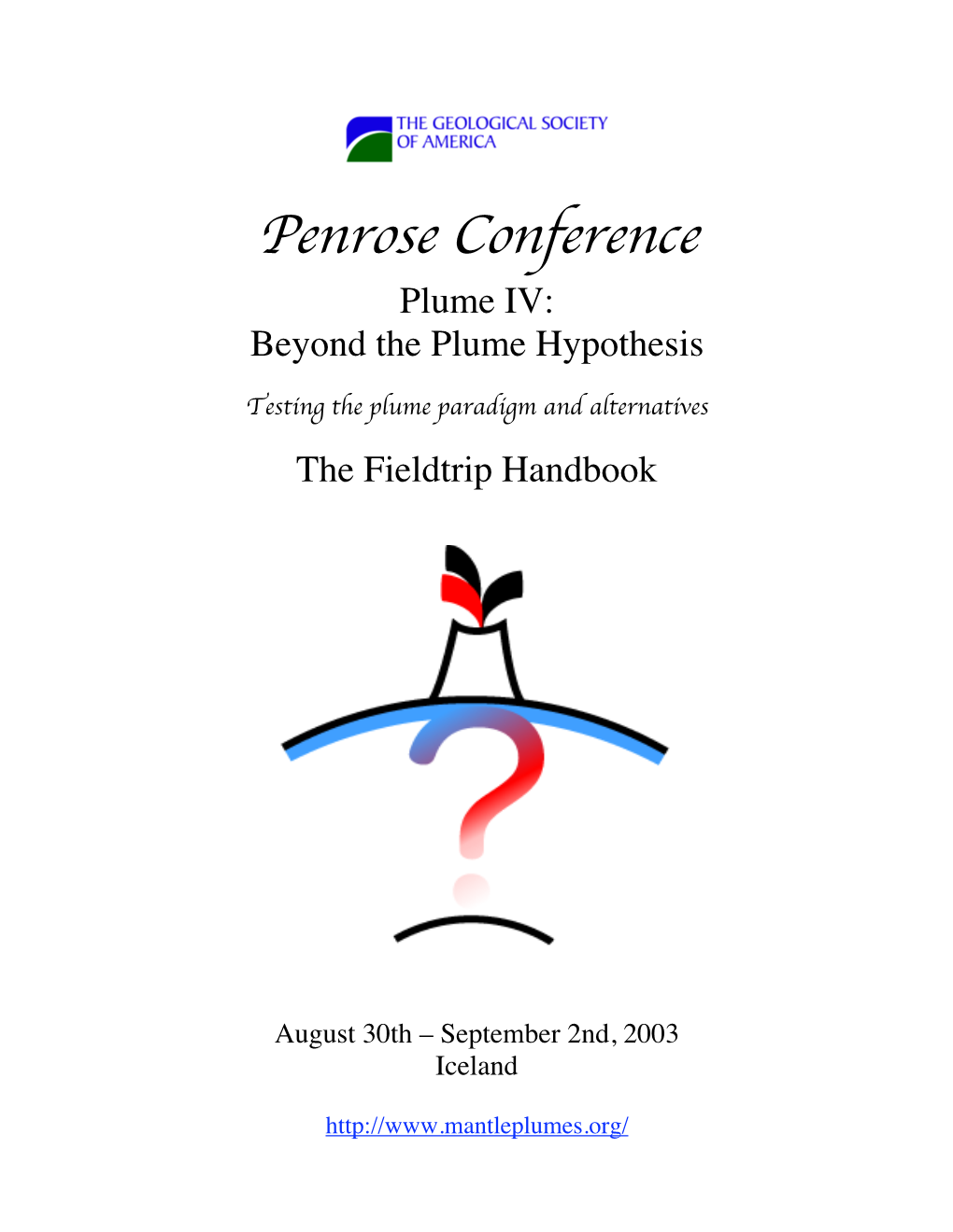 Penrose Conference Plume IV: Beyond the Plume Hypothesis