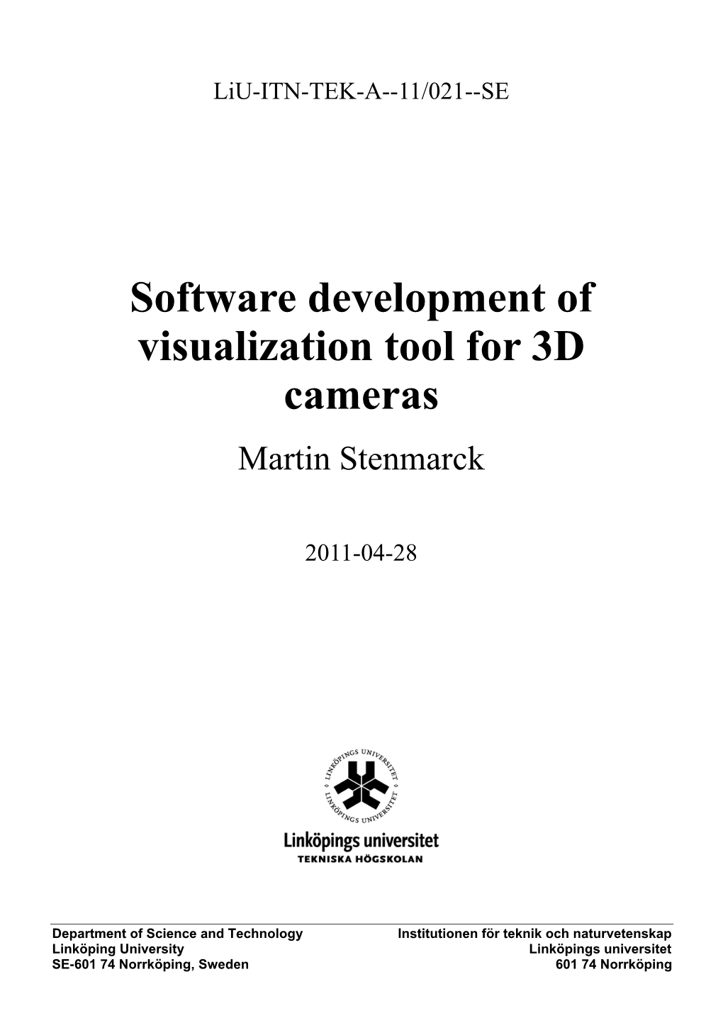 Software Development of Visualization Tool for 3D Cameras Martin Stenmarck