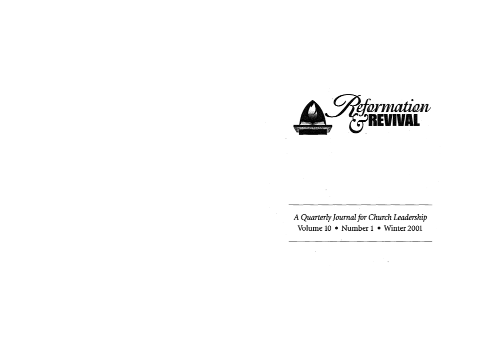 A Quarterly Journal for Church Leadership Volume 10 • Number 1 • Winter 2001 TOWARD a REFORMED MARRIAGE of KNOWLEDGE and PIE1Y: the CONTRIBUTION of GISBERTUS VOETIUS