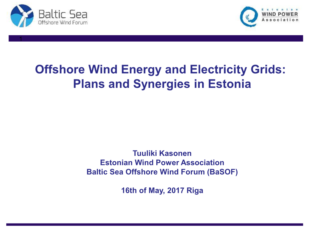 Offshore Wind Energy and Electricity Grids: Plans and Synergies in Estonia