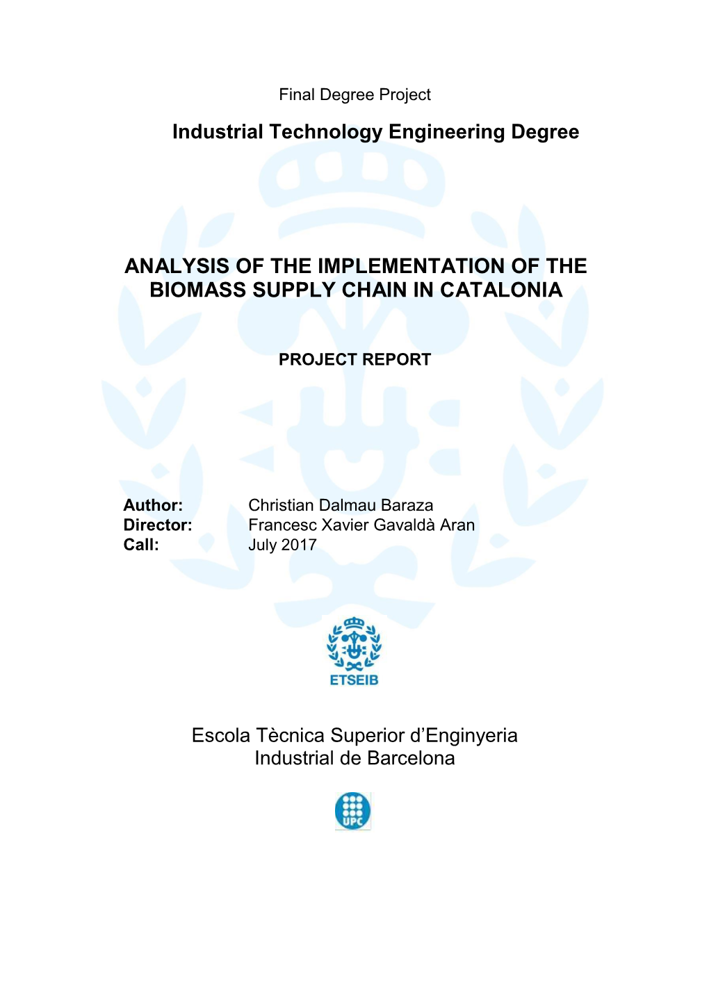 Analysis of the Implementation of the Biomass Supply Chain in Catalonia