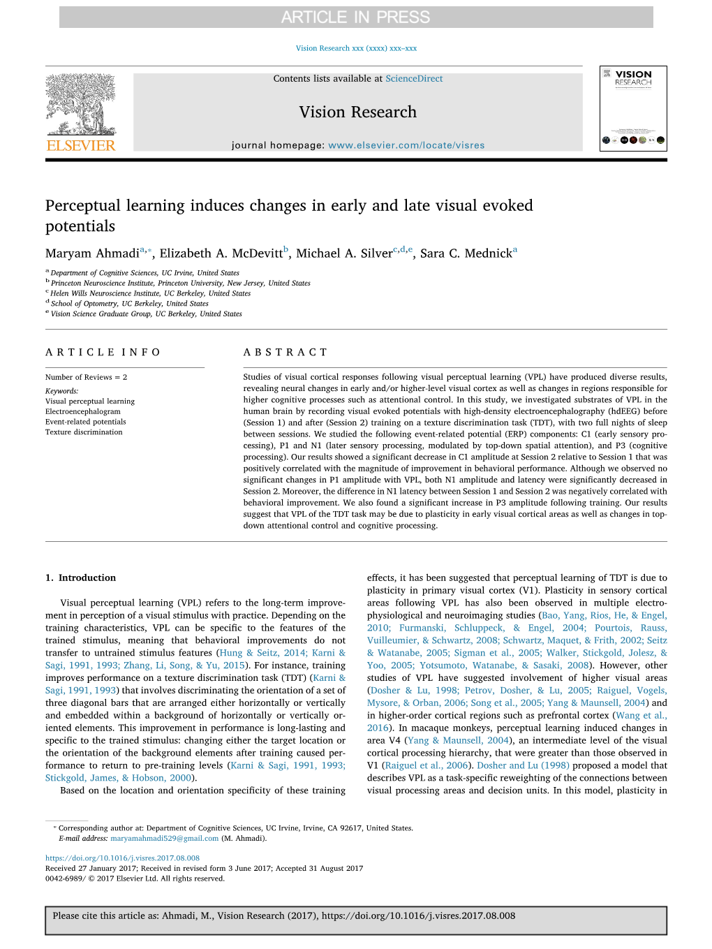 Perceptual Learning Induces Changes in Early and Late Visual Evoked Potentials ⁎ Maryam Ahmadia, , Elizabeth A