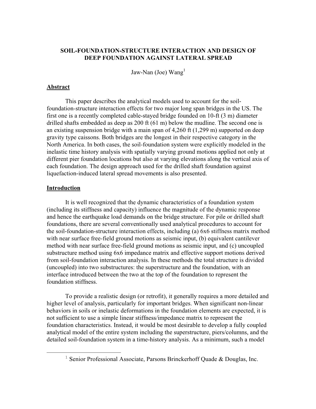 Soil-Foundation-Structure Interaction and Design of Deep Foundation Against Lateral Spread