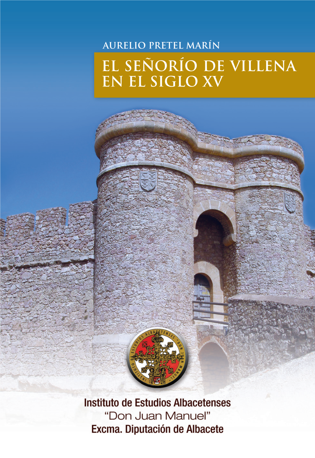 El Señorío De Villena En El Siglo Xv