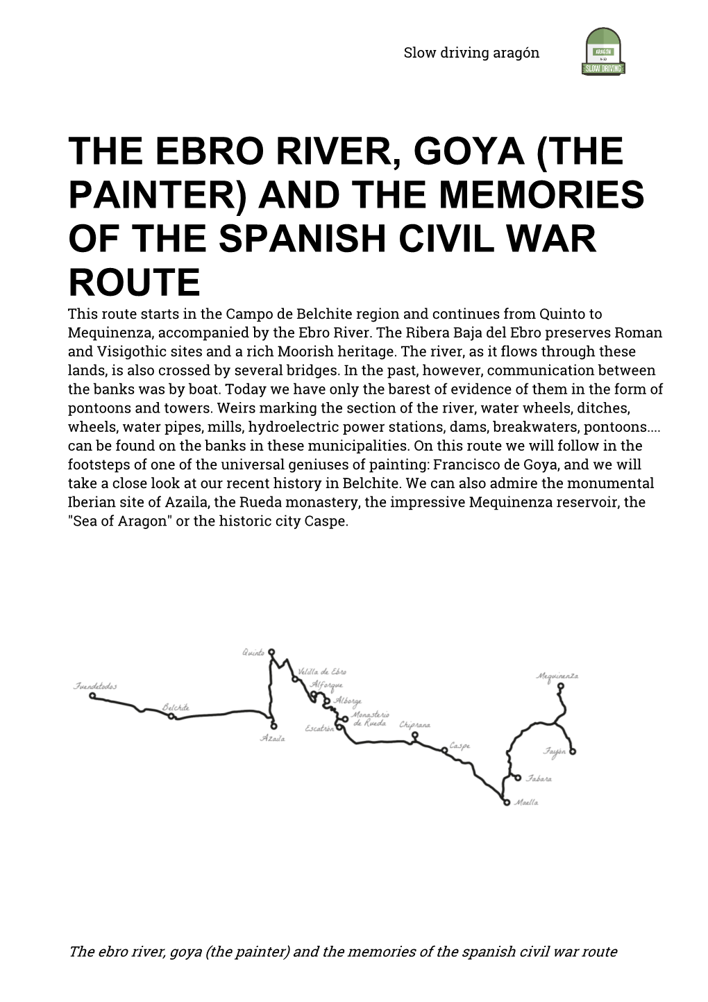 And the Memories of the Spanish Civil War Route Slow Driving Aragón