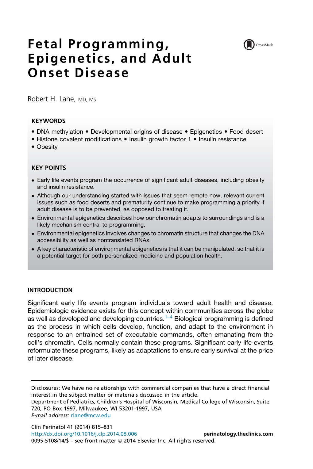 Fetal Programming, Epigenetics, and Adult Onset Disease